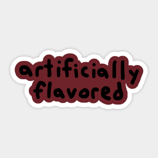 Artificially Flavored Sticker